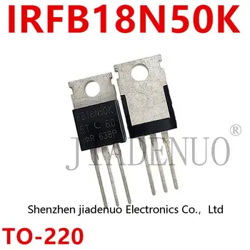 (5-10 buc)100% Nou IRFB18N50K FB18N50K SĂ-220 chipset