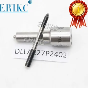 ERIKC DLLA127P2402 Common Rail Pulverizator DLLA 127 P 2402 Injecție de Combustibil Duza 0 433 172 402 pentru Bosch Injector Duza 0445120367