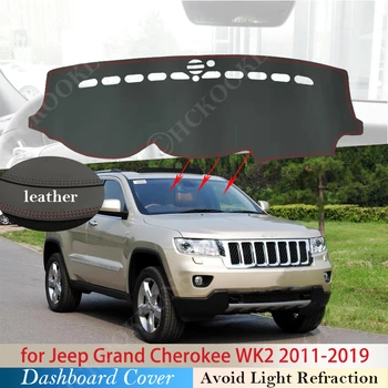 Piele PU pentru Jeep Grand Cherokee WK2 2011 2012 2013 2014 2015 2016 2017 2018 2019 Anti-Alunecare Mat tabloul de Bord Acoperi Dashmat Cape
